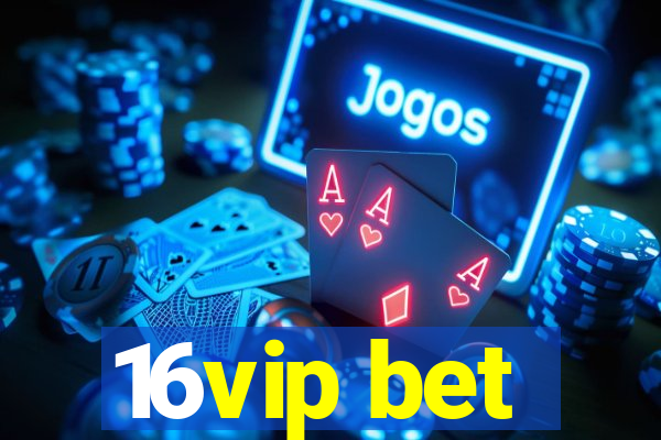 16vip bet